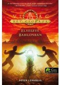 Peter Lerangis - Elveszve Babilonban - A Világ Hét Csodája 2. - A Világ Hét Csodája 2.