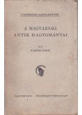 Kardos Tibor - A magyarság antik hagyományai