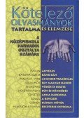 Elekes Szentágotai Blanka - Kötelezők ovasmányok tartalma és elemzése