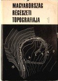 Bakay Kornél,Kalicz Nándor,Sági Károly - Magyarország régészeti topográfiája 1 - A keszthelyi és tapolcai járás