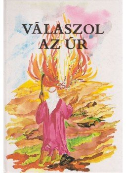 Bindes Ferenc - Válaszol az Úr Bindes Ferenc - Válaszol az Úr, Budapest 1993 antikvár könyv