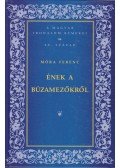 Móra Ferenc - Ének a búzamezőkről