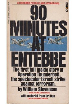 Stevenson, William - 90 Minutes at Entebbe Stevenson, William - 90 Minutes at Entebbe, New York 1976 antikvár könyv