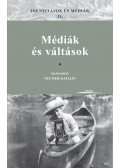 Neumer Katalin - Identitások és médiák II. - Médiák és váltások