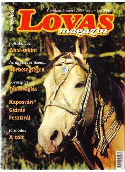 Balogh Eszter (főszerk.) - Nemzetközi Lovas magazin 2000/5. Balogh Eszter (főszerk.) - Nemzetközi Lovas magazin 2000/5., 2000 antikvár könyv