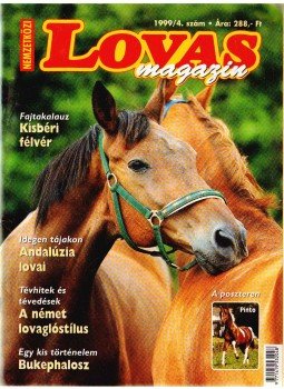 Balogh Eszter (főszerk.) - Nemzetközi Lovas magazin 1999/4. Balogh Eszter (főszerk.) - Nemzetközi Lovas magazin 1999/4., 1999 antikvár könyv