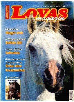 Balogh Eszter (főszerk.) - Nemzetközi Lovas magazin 1999/6. Balogh Eszter (főszerk.) - Nemzetközi Lovas magazin 1999/6., 1999 antikvár könyv