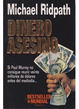 Michael Ridpath - Dinero asesino Michael Ridpath - Dinero asesino, Barcelona 1995 antikvár könyv