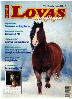 Balogh Eszter (főszerk.) - Nemzetközi Lovas magazin 1999/1. Balogh Eszter (főszerk.) - Nemzetközi Lovas magazin 1999/1., 1999 antikvár könyv