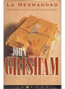 John Grisham - La Hermandad John Grisham - La Hermandad, Barcelona 2000 antikvár könyv