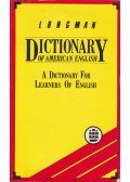  - Longman Dictionary of American English