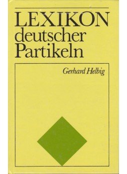 Helbig,Gerhard - Lexikon deutscher Partikeln Helbig,Gerhard - Lexikon deutscher Partikeln, Lipcse 1988 antikvár könyv