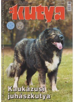 Harcsás Márta (főszerk.) - A Kutya LXIX. évf. 2006/7 Harcsás Márta (főszerk.) - A Kutya LXIX. évf. 2006/7, 2006 antikvár könyv