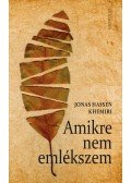 Khemiri, Jonas Hassen - Amikre nem emlékszem