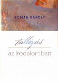 Román Károly - Tallózás az irodalomban (dedikált)