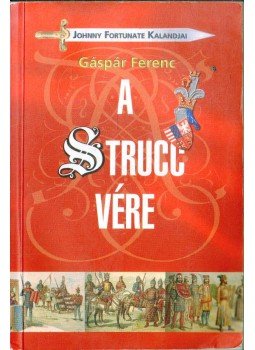 Gáspár Ferenc - A strucc vére Gáspár Ferenc - A strucc vére, Budapest 2007 antikvár könyv