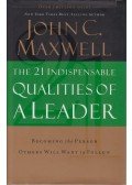 Maxwell, John C. - The 21 Indispensable Qualities of a Leader
