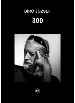 Bíró József - 300 Bíró József - 300, null 2016 antikvár könyv
