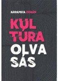 Ardamica Zorán - Kultúraolvasás