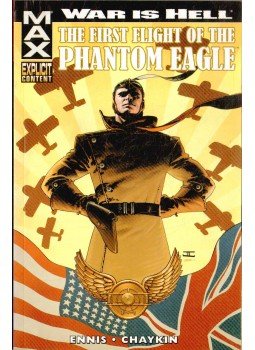 Ennis, Garth, Chaykin, Howard - War Is Hell:The First Flight of the Phantom Eagle Ennis, Garth, Chaykin, Howard - War Is Hell:The First Flight of the Phantom Eagle, 2009 antikvár könyv