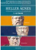 Heller Ágnes - A filozófia rövid története gólyáknak I. kötet Ókor munkában