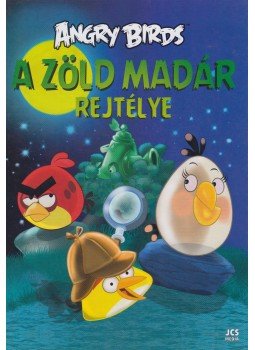 Tapani Bagge - Angry Birds - A zöld madár rejtélye Tapani Bagge - Angry Birds - A zöld madár rejtélye, 2014 antikvár könyv