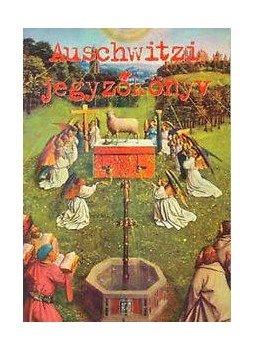 Haraszti György - Auscwitzi jegyzőkönyv Haraszti György - Auscwitzi jegyzőkönyv, null 2016 antikvár könyv