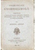Szenes Adolf - Gyakorlati gyorsszámoló