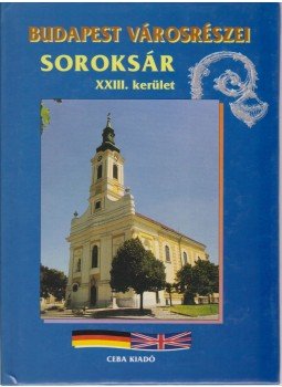 Geigerné Moldvai Marianna (szerk.), Józsáné dr. Halász Margit (szerk.) - Soroksár Geigerné Moldvai Marianna (szerk.), Józsáné dr. Halász Margit (szerk.) - Soroksár, 1997 antikvár könyv