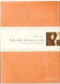 Halász Péter - Bokrétába kötögetem vala