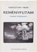 Keresztury Tibor - Reményfutam