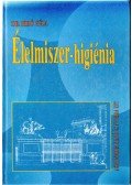Biró Géza Dr. - Élelmiszer-higiénia