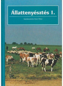 Horn Péter - Állattenyésztés 1. Horn Péter - Állattenyésztés 1., Budapest 1995 antikvár könyv