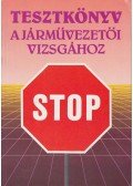Jánosi István - Tesztkönyv a járművezetői vizsgához