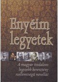 Kindelmann Győző - Enyéim legyetek!