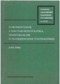 Tallós György - Dokumentumok a magyar hitelpolitika, pénzforgalom és bankrendszer történetéhez (1945-1949)