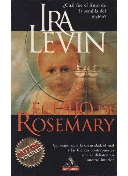 Ira Levin - El hijo de Rosemary Ira Levin - El hijo de Rosemary, Barcelona 1998 antikvár könyv
