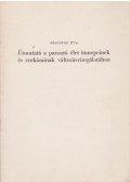 Szacsvay Éva - Útmutató a paraszti élet ünnepeinek és szokásainak változásvizsgálatához