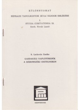 S. Lackovits Emőke - Gazdasági naplótöredék a háromszéki Esztelneken (különnyomat) S. Lackovits Emőke - Gazdasági naplótöredék a háromszéki Esztelneken (különnyomat), Szentendre 0 antikvár könyv