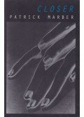 MARBER, PATRICK - Closer