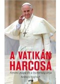 Andreas Englisch - A Vatikán harcosa