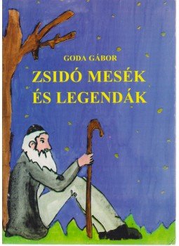 Goda Gábor - Zsidó mesék és legendák Goda Gábor - Zsidó mesék és legendák, Budapest 1998 antikvár könyv