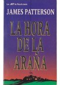 James Patterson - La hora de la arana