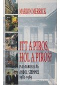 Merrick, Marion - Itt a piros, hol a piros?