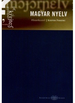 Kiefer Ferenc - Magyar nyelv Kiefer Ferenc - Magyar nyelv, Budapest 2006 antikvár könyv