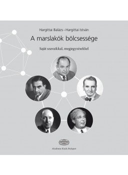 Hargittai Balázs , Hargittai István - A marslakók bölcsessége Hargittai Balázs , Hargittai István - A marslakók bölcsessége, Budapest 2016 antikvár könyv