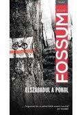 Karin Fossum - Elszabadul a pokol