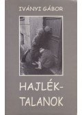 Iványi Gábor - Hajléktalanok