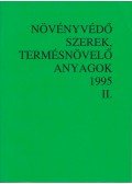 Több szerző - Növényvédő szerek, termésnövelő anyagok 1995 II.