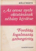 Köllő Márta - Az orosz nyelv oktatásának néhány kérdése